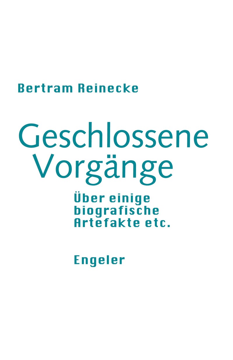 Titelbild für: Bertram Reinecke: Geschlossene Vorgänge