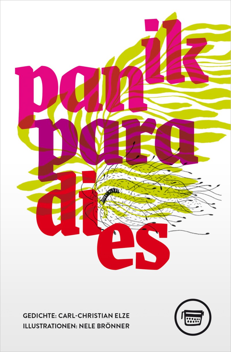 Titelbild für: Carl-Christian Elze: panik / paradies