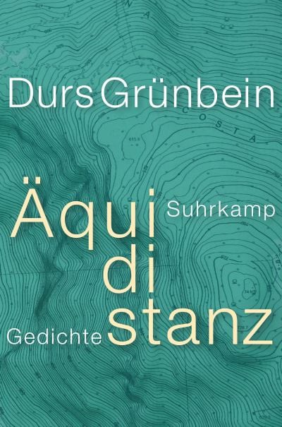 Titelbild für: Durs Grünbein: Äquidistanz