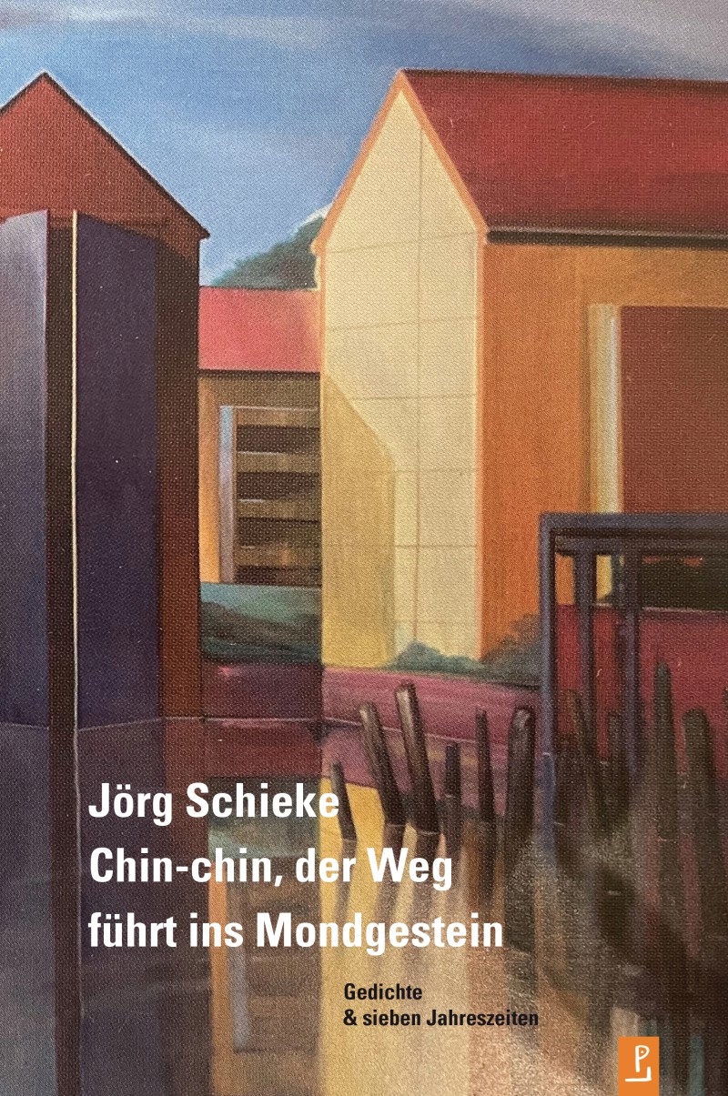 Buchcover: Jörg Schieke: Chin-chin, der Weg führt ins Mondgestein