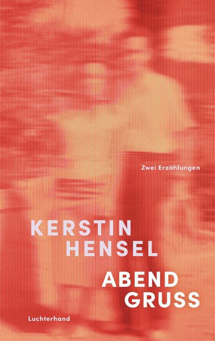 Titelbild für: Kerstin Hensel: Abendgruß
