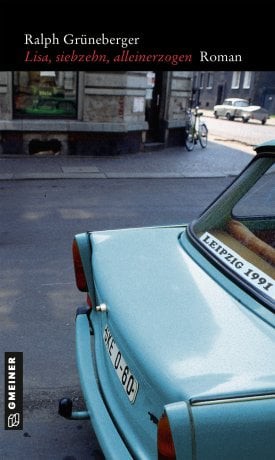 Titelbild für: Ralph Grüneberger: Lisa, siebzehn, alleinerzogen