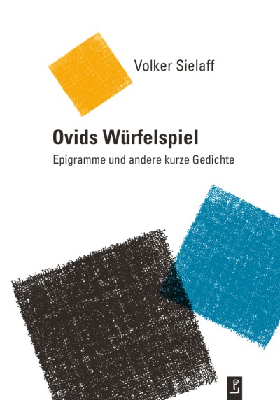 Cover des Romans „Ovids Würfelspiel“ von Volker Sielaff